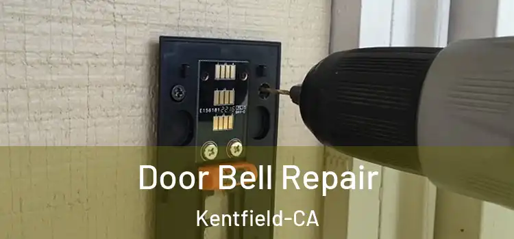  Door Bell Repair Kentfield-CA