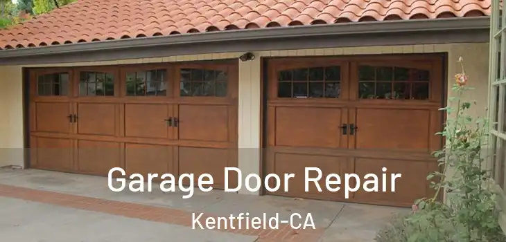  Garage Door Repair Kentfield-CA