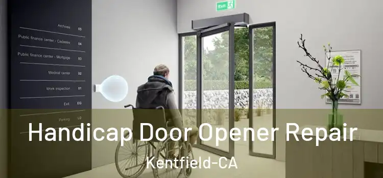  Handicap Door Opener Repair Kentfield-CA